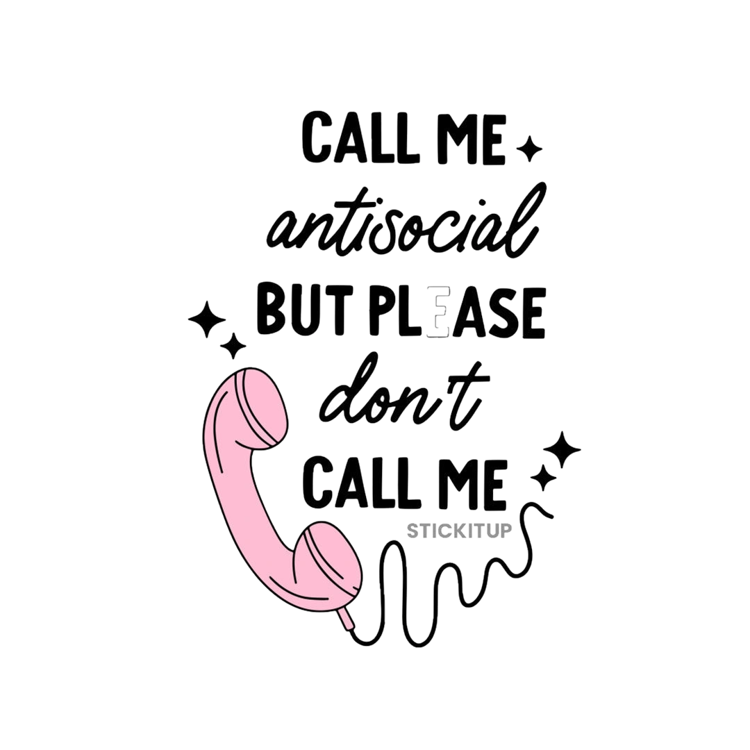 Don't Call Me Sticker